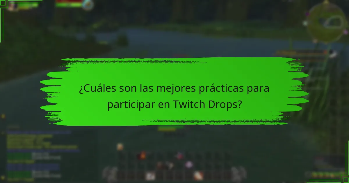 ¿Qué actualizaciones recientes se han realizado en los Twitch Drops?