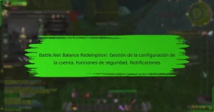 Battle.Net Balance Redemption: Gestión de la configuración de la cuenta, Funciones de seguridad, Notificaciones