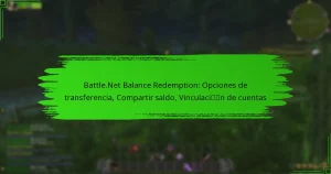 Battle.Net Balance Redemption: Opciones de transferencia, Compartir saldo, Vinculación de cuentas